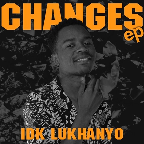 IDK Lukhanyo - Chances [IDK001]